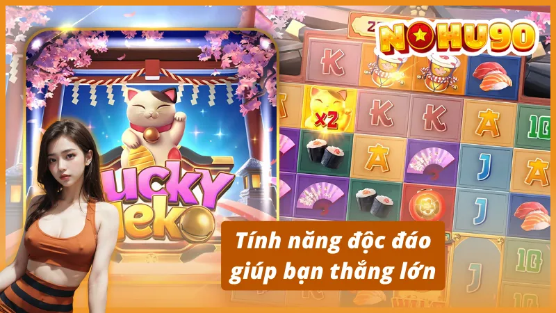 Hướng dẫn cách chơi và các tính năng của Lucky Neko