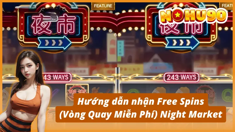 Hướng dẫn cách chơi Night Market cho người mới