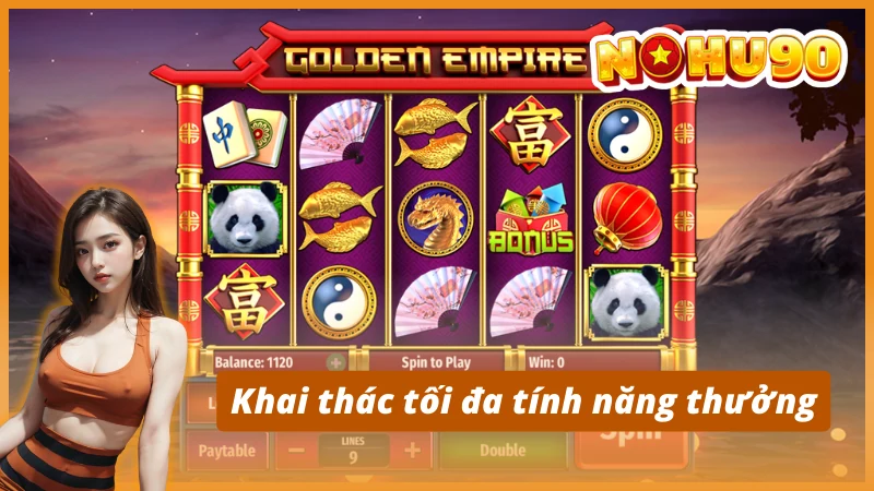 Khai thác tối đa tính năng thưởng trong Golden Empire