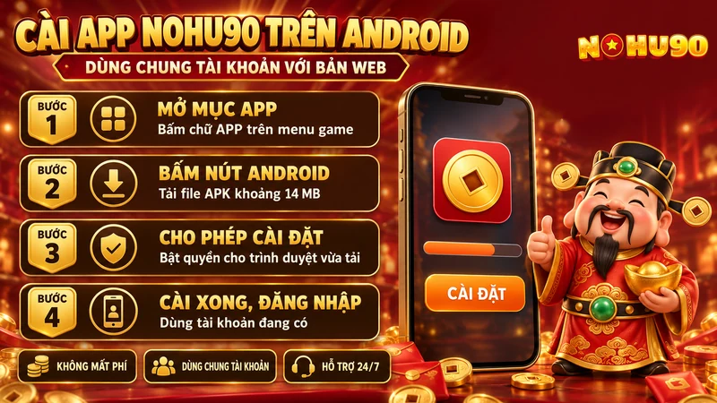 Cài app Nohu90 trên Android qua 4 bước